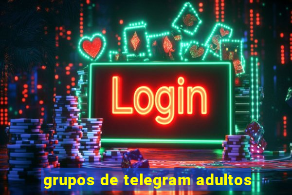 grupos de telegram adultos